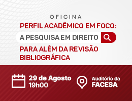 OFICINA – PERFIL ACADÊMICO EM FOCO: A PESQUISA EM DIREITO PARA ALÉM DA REVISÃO BIBLIOGRÁFICA