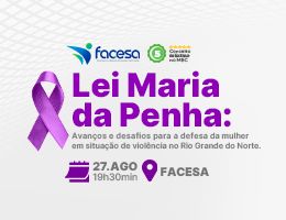 Lei Maria da Penha: avanços e desafios para a defesa da mulher em situação de violência no RN