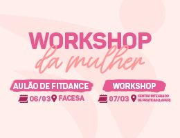 Workshop da mulher: protagonismo feminino no mundo fitness