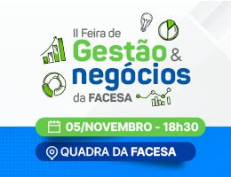 II FEIRA DE GESTÃO E NEGÓCIOS DA FACESA