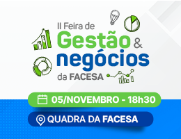 II FEIRA DE GESTÃO E NEGÓCIOS DA FACESA