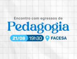 ENCONTRO COM EGRESSOS DE PEDAGOGIA