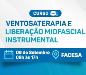 CURSO - VENTOSATERAPIA E LIBERAÇAO MIOFASCIAL INSTRUMENTAL