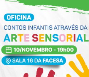 OFICINA – CONTOS INFANTIS E A ARTE SENSORIAL