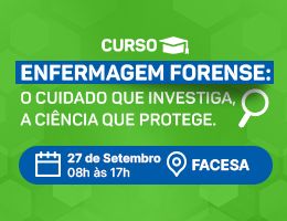 CURSO – ENFERMAGEM FORENSE: O CUIDADO QUE INVESTIGA, A CIÊNCIA QUE PROTEGE