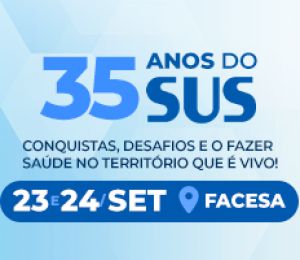 35 ANOS DO SUS: CONQUISTAS, DESAFIOS E O FAZER SAÚDE NO TERRITÓRIO QUE É VIVO!