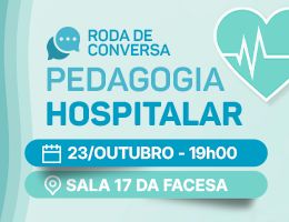 RODA DE CONVERSA – PEDAGOGIA HOSPITALAR
