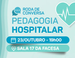 RODA DE CONVERSA – PEDAGOGIA HOSPITALAR