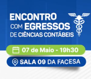MESA-REDONDA – ENCONTRO DE EGRESSO: DESAFIOS E POSSIBILIDADES DA ÁREA CONTÁBIL