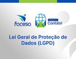 Momento Contábil: Lei Geral de Proteção de Dados (LGPD) 
