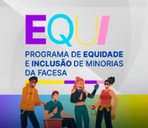 Programa de Equidade e Inclusão de minorias da Facesa