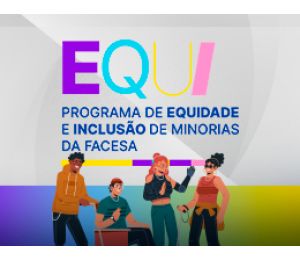 Programa de Equidade e Inclusão de minorias da Facesa