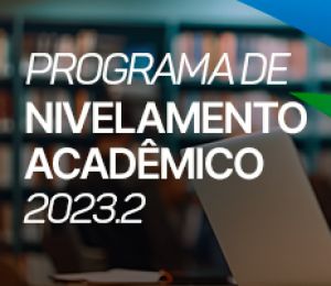 PROGRAMA DE NIVELAMENTO ACADÊMICO 2023.2