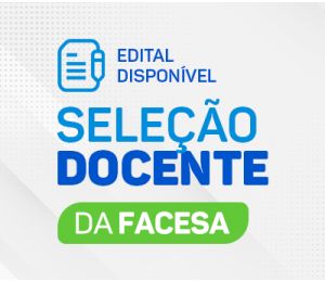 FACESA lança edital para seleção de novos docentes para o semestre 2025.2